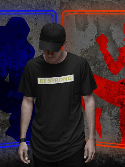 BE STRONG Black Tshirt