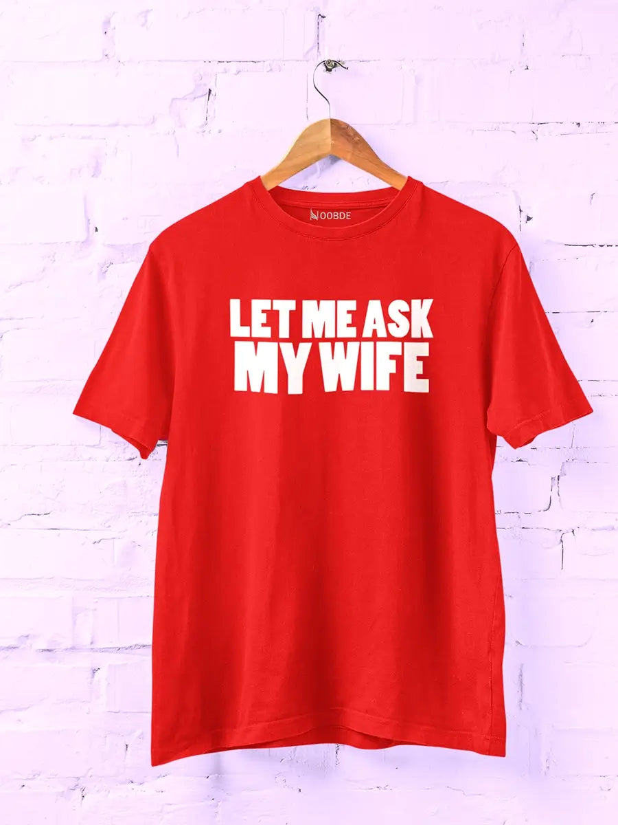 Let Me Ask My Wife