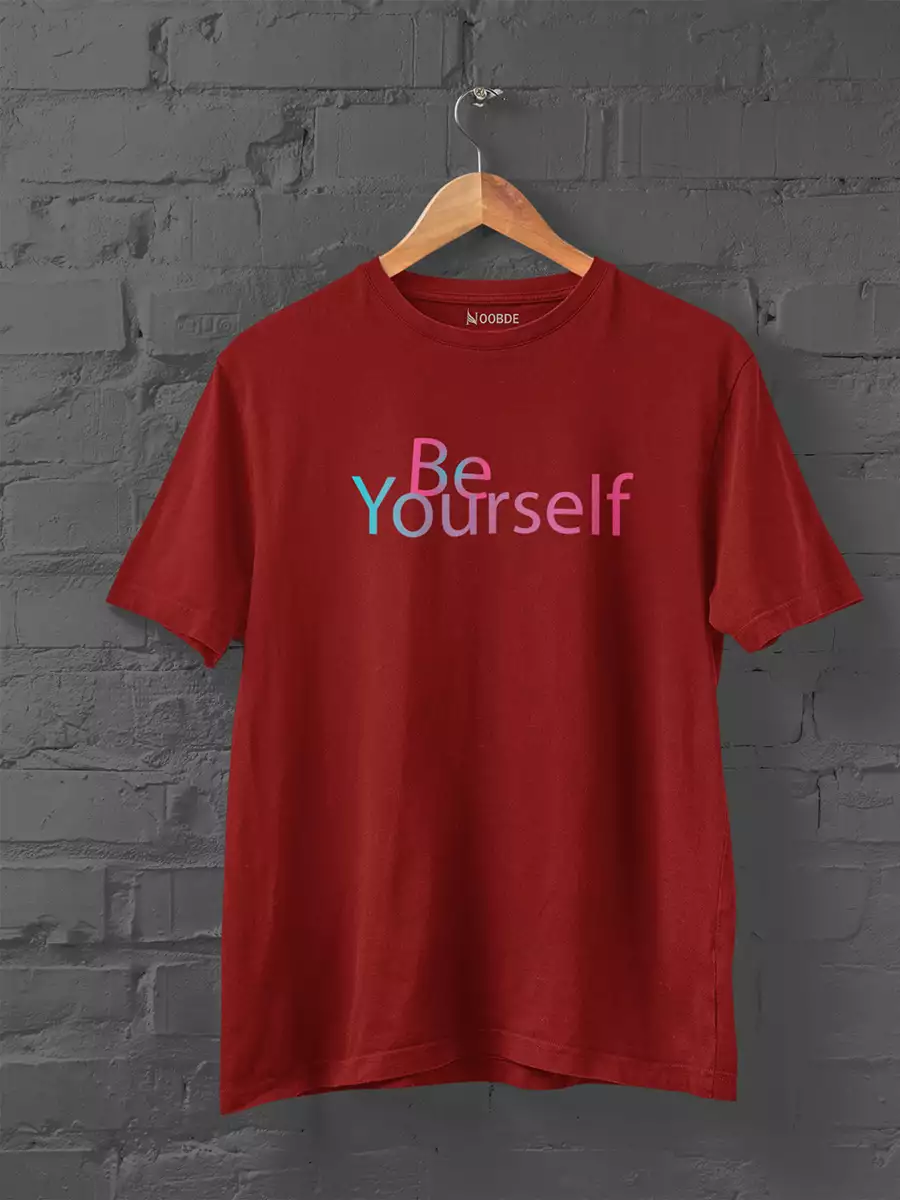 Be Yourself Maroon Tshirt