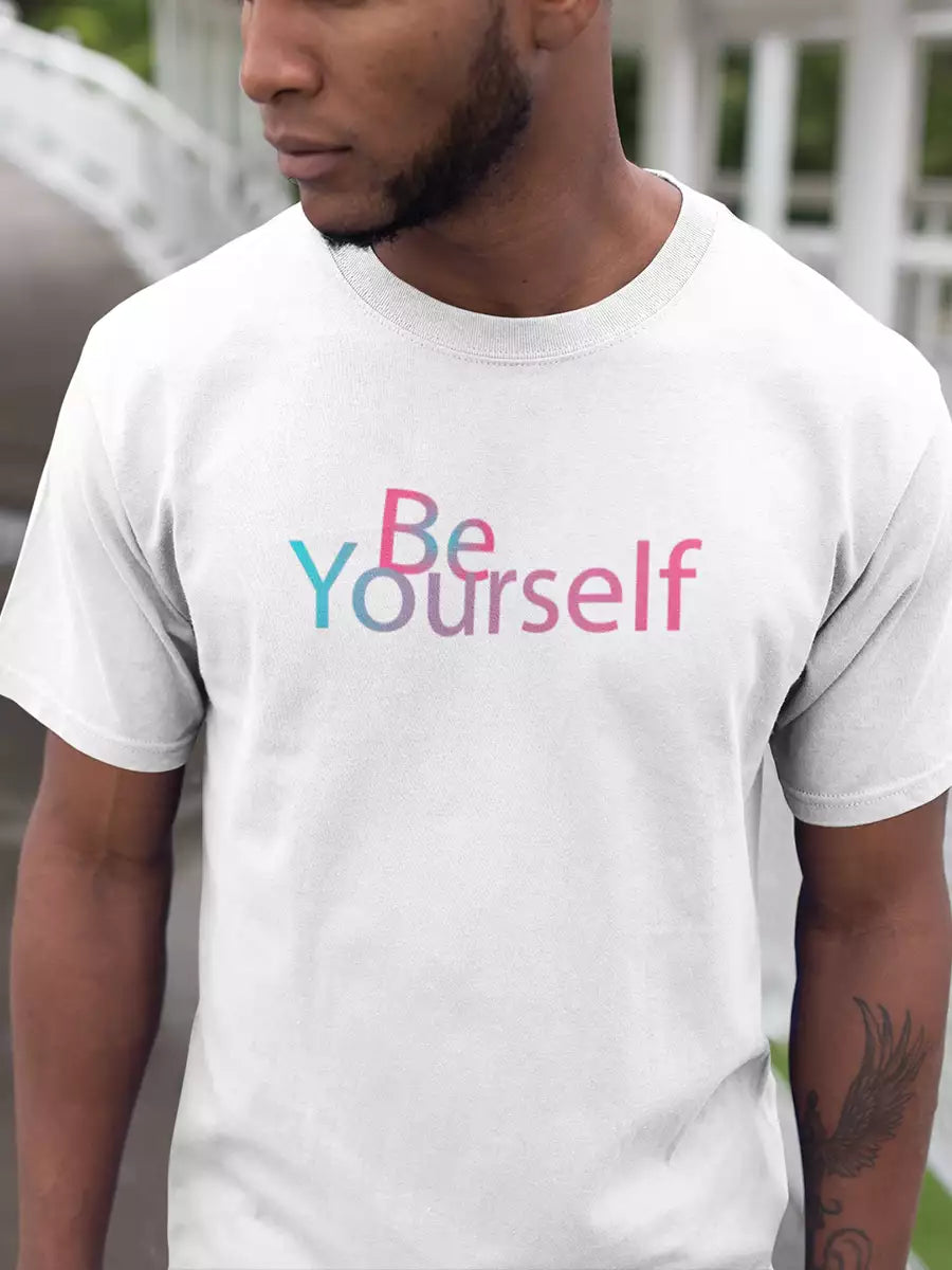 Be Yourself White Tshirt